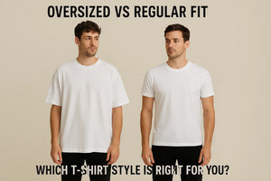 Oversized vs Regular Fit: Which T-Shirt Style Is Right for You?