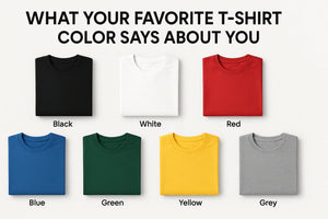 What Your Favorite T-Shirt Color Says About You